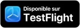 Disponible sur TestFlight